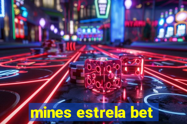 mines estrela bet